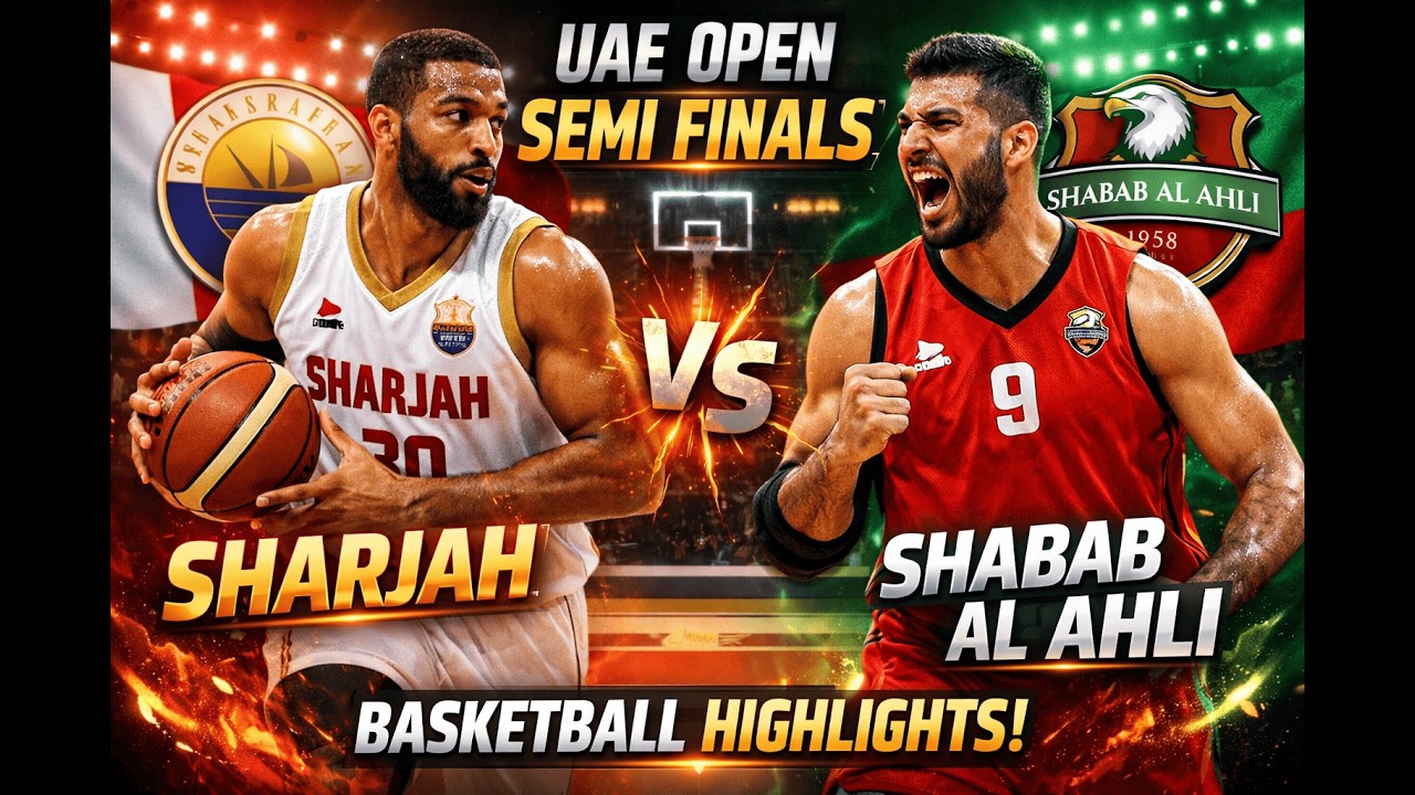 UAE Open Semi Finals: Game Highlights Shabab Al Ahli vs Sharjah