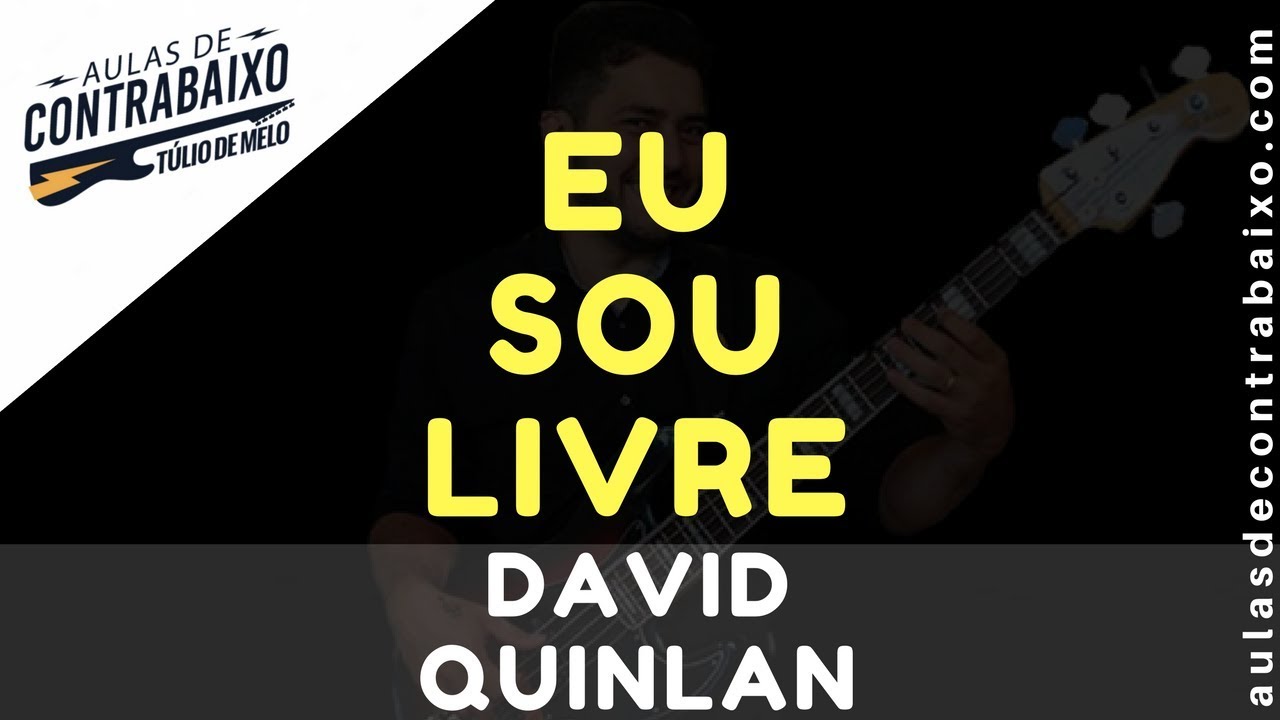 EU SOU LIVRE - David Quinlan [Bass Cover]