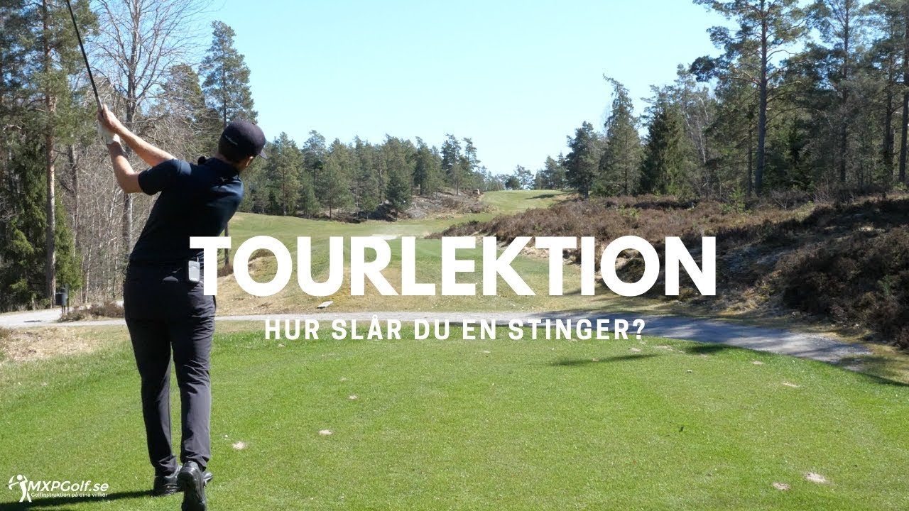 Hur slår du en perfekt STINGER?! Fredrik Lindblom - MXPGolf.se