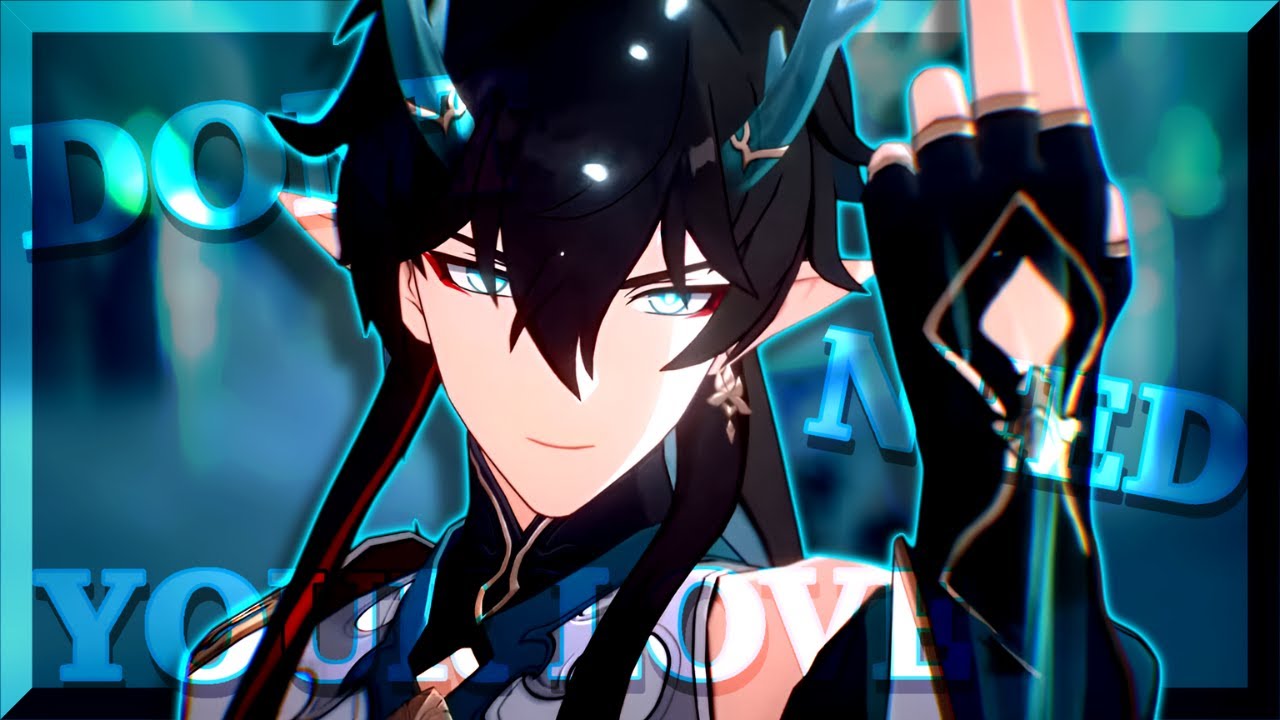 Don't Need Your Love | Honkai Starrail  (A/GMV)【4k/60FPS】