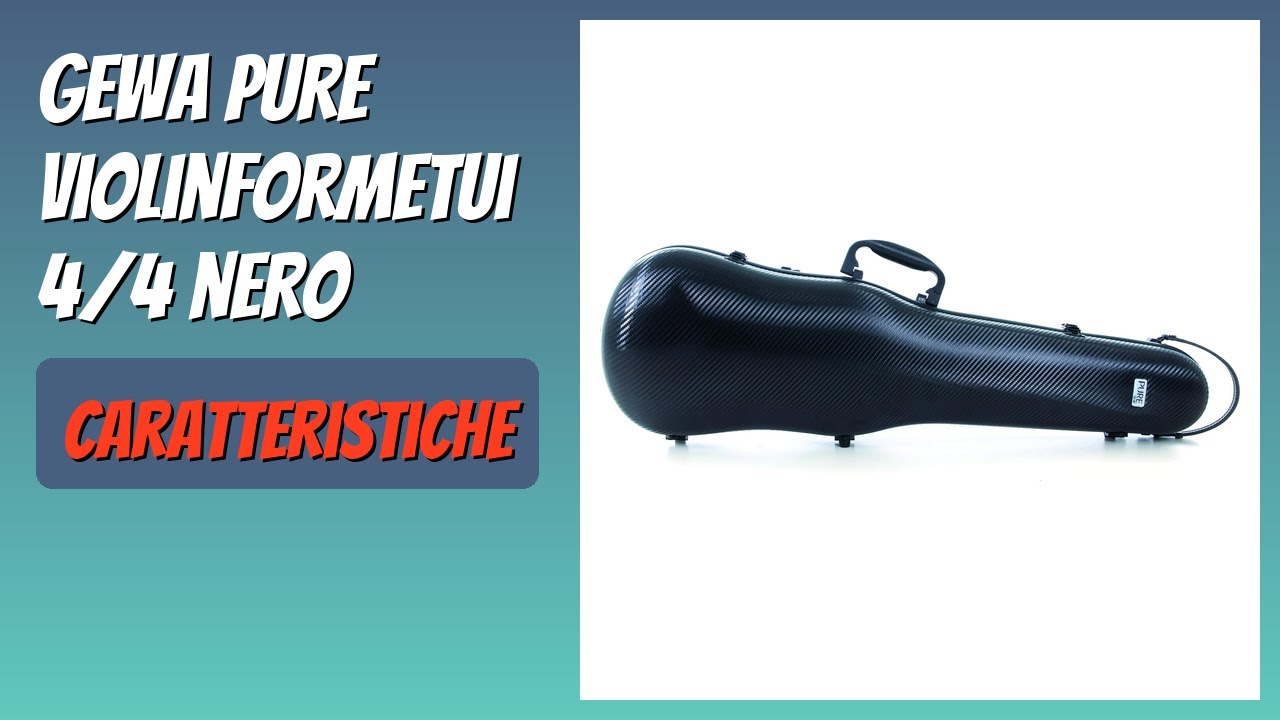 RECENSIONE (2026) : Gewa PURE Violinformetui 4/4 nero. DETTAGLI