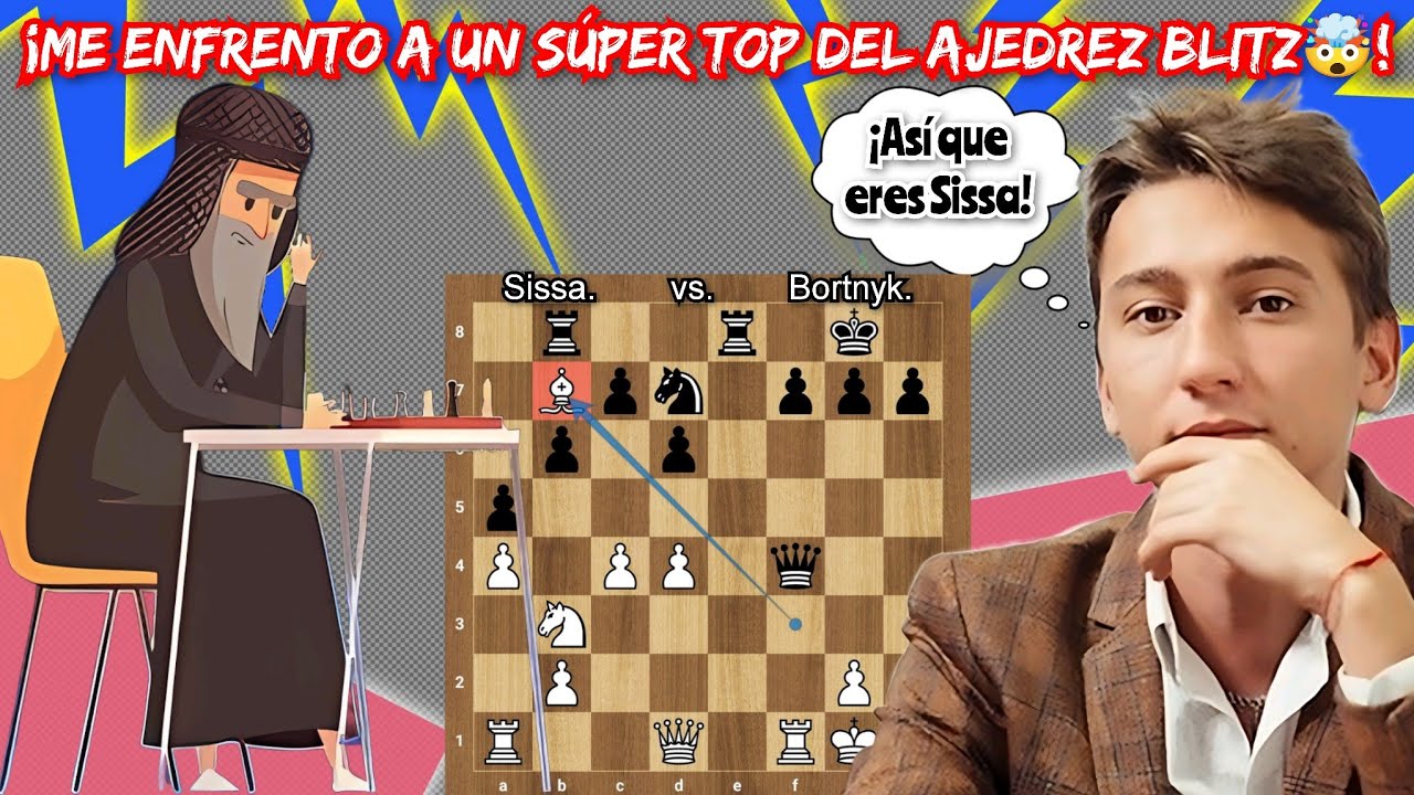 ¡ME ENFRENTO A UN SÚPER TOP DEL AJEDREZ BLITZ🤯💥! | Sissa vs. Bortnyk | (Arena Kings).
