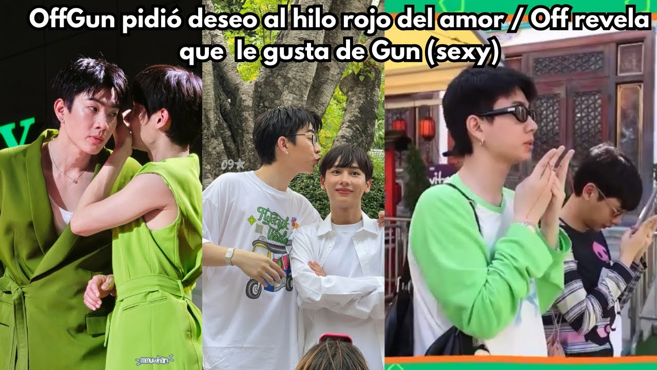 OffGun pide deseo del hilo rojo del amor /off nos revela lo que le gusta de Gun