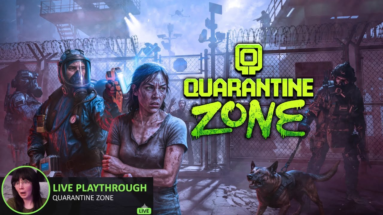 I Am NOT Ready For This... 😱 | Quarantine Zone (First Playthrough LIVE)