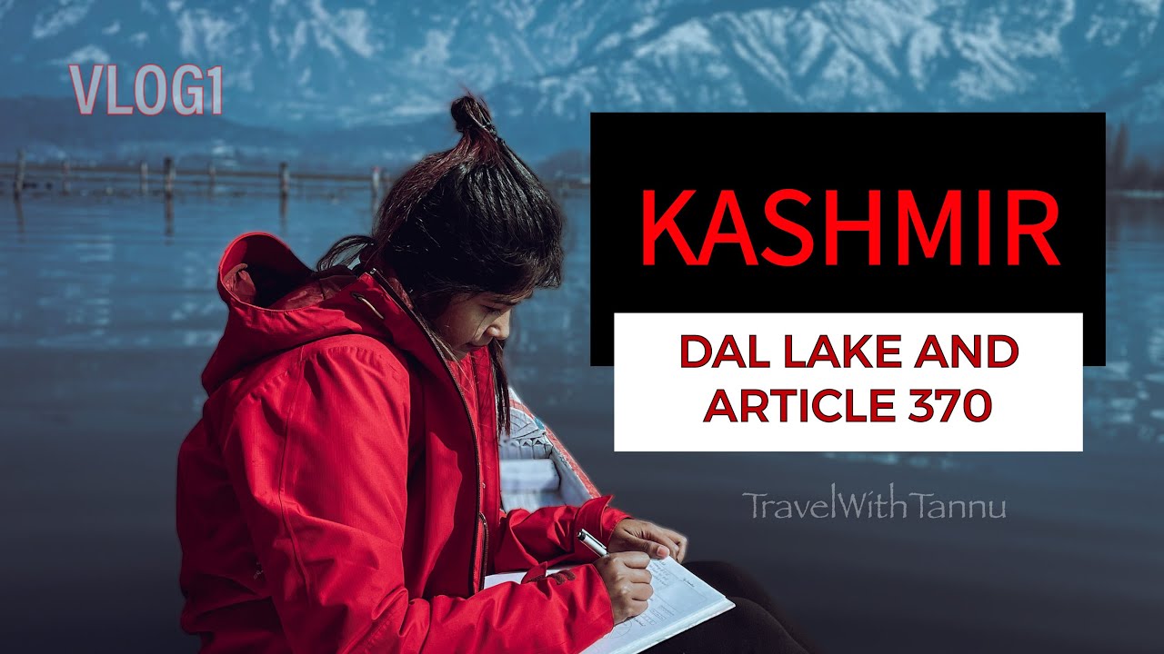 Is Kashmir Safe To Travel? | What Local Says About Article 370 | Dal Lake Vlog | Kashmir in Winter