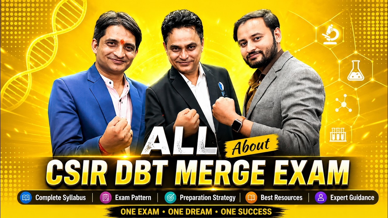 All About CSIR DBT Merge Exam DEC 2026 I New Updated Syllabus I Stratergy for JRF Selections I IFAS