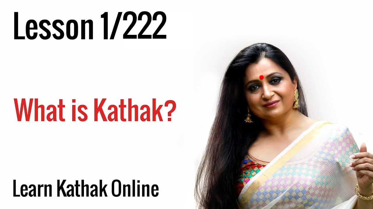 What is Kathak? History and evolution of Gharanas of Kathak | Kathak for beginners | Lesson 1/222