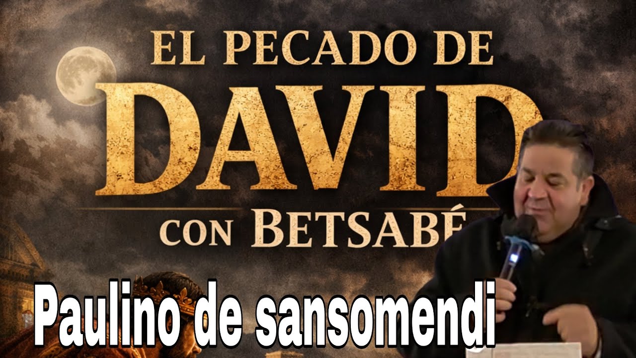 Paulino de sansomendi - El pecado de David