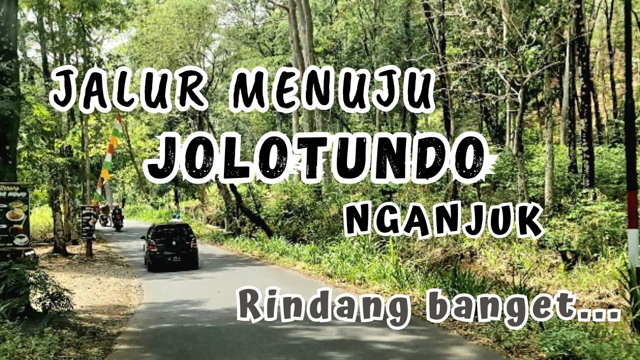 CAR VLOG- JALUR MENUJU JOLOTUNDO EDU PARK LOCERET NGANJUK || Rindang....