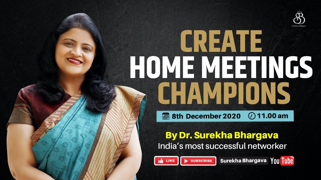 Expert Home Meeting | Be A Home Meeting Champion | Dr. Surekha Bhargava