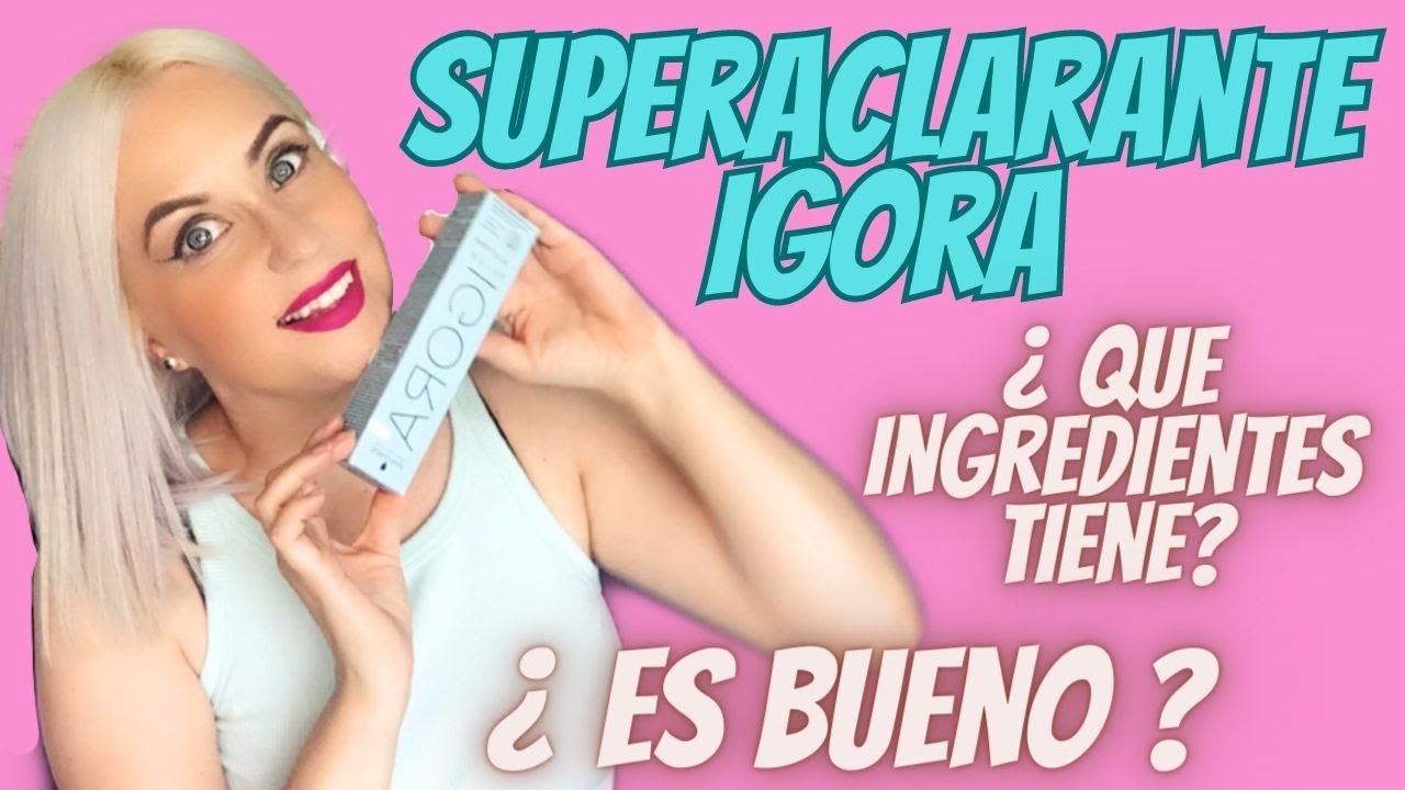 EXCELENTE SUPERACLARANTE DE IGORA @schwarzkopfpro