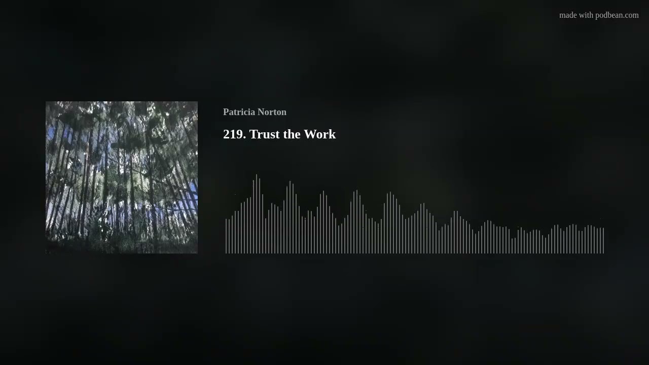 219. Trust the Work