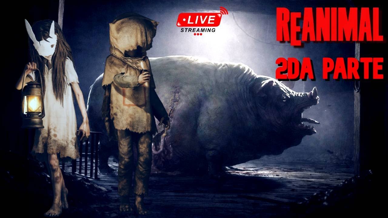 REANIMAL - Segunda Parte