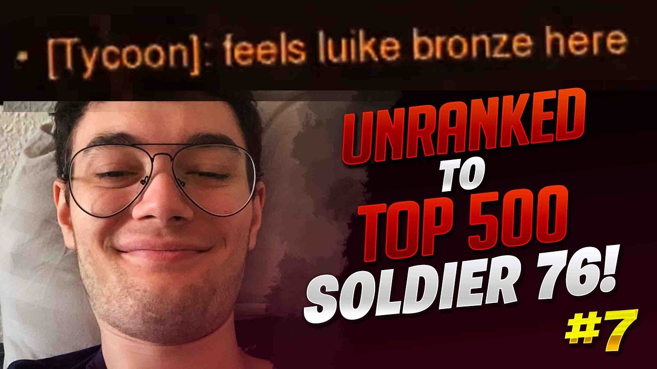 Unranked To Top 500 Soldier 76 Only! - Ep. 7