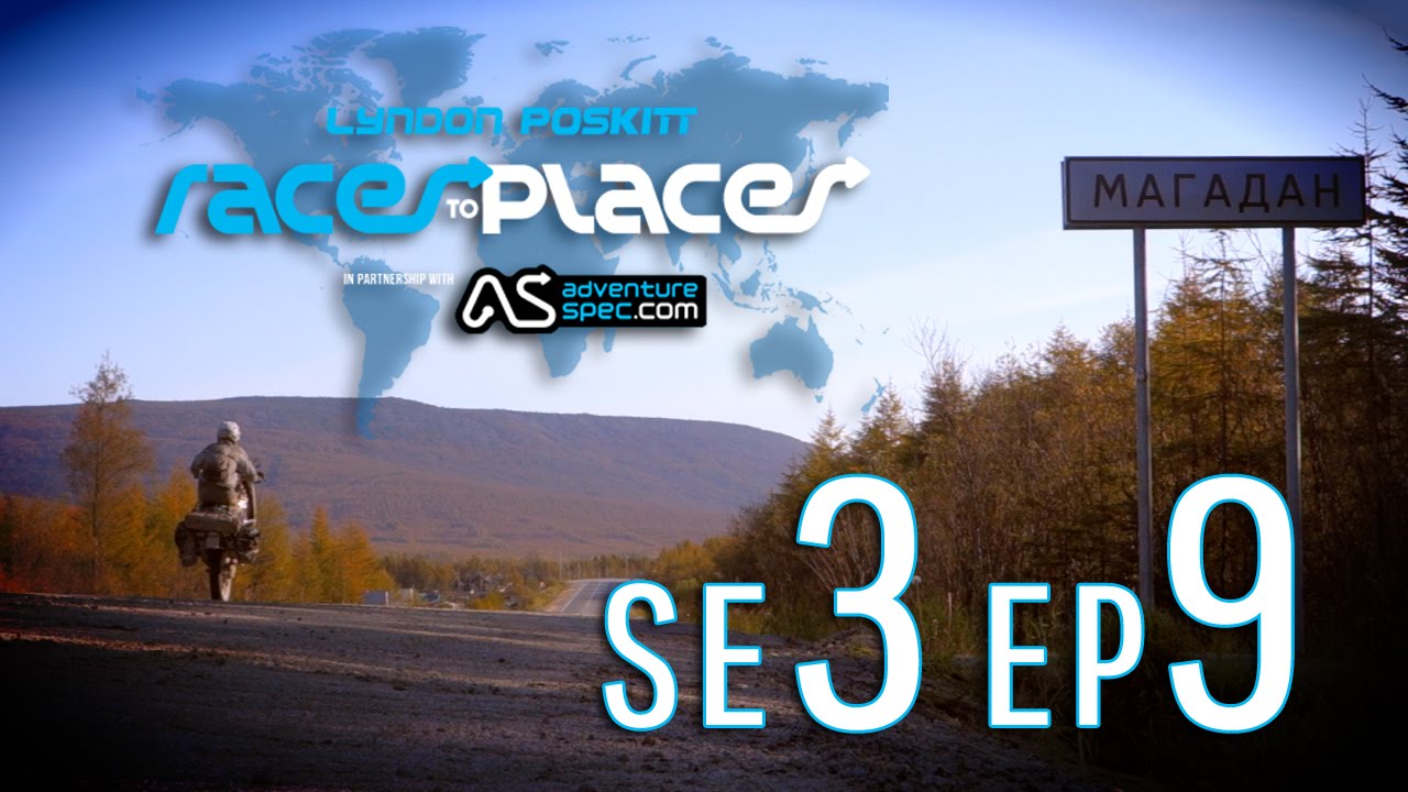 Adventure Motorcycling Documentary Races To Places SE3 EP9 Ft. Lyndon Poskitt