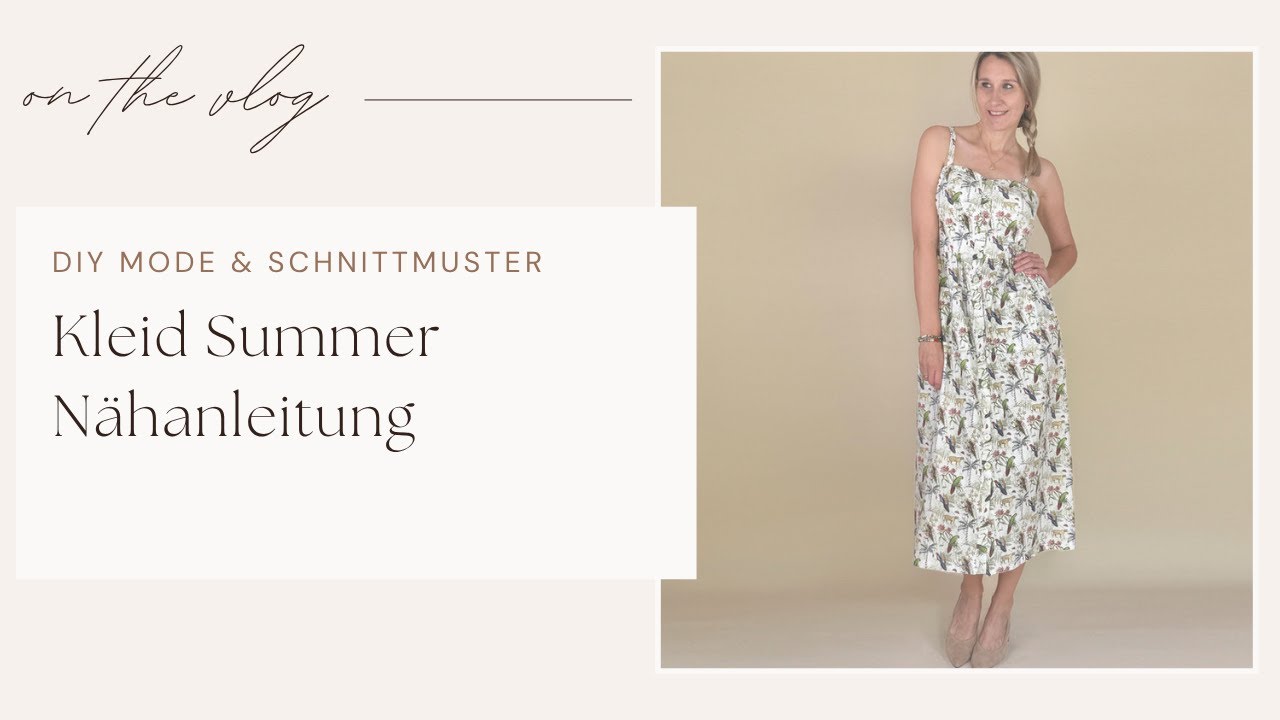 Kleid SUMMER nähen – Schritt für Schritt Anleitung für Webware mit Knopfleiste und Rockvarianten