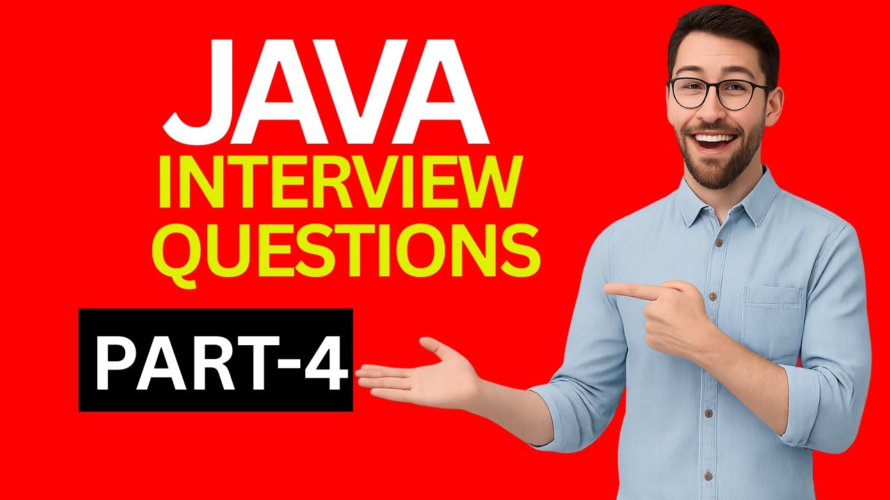 Top Java Interview Questions Part 4 | Crack Your Next Java Developer Interview