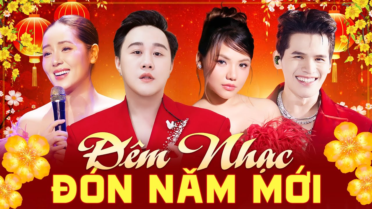 Bùng Nổ ĐÊM NHẠC CHÀO XUÂN 2026 