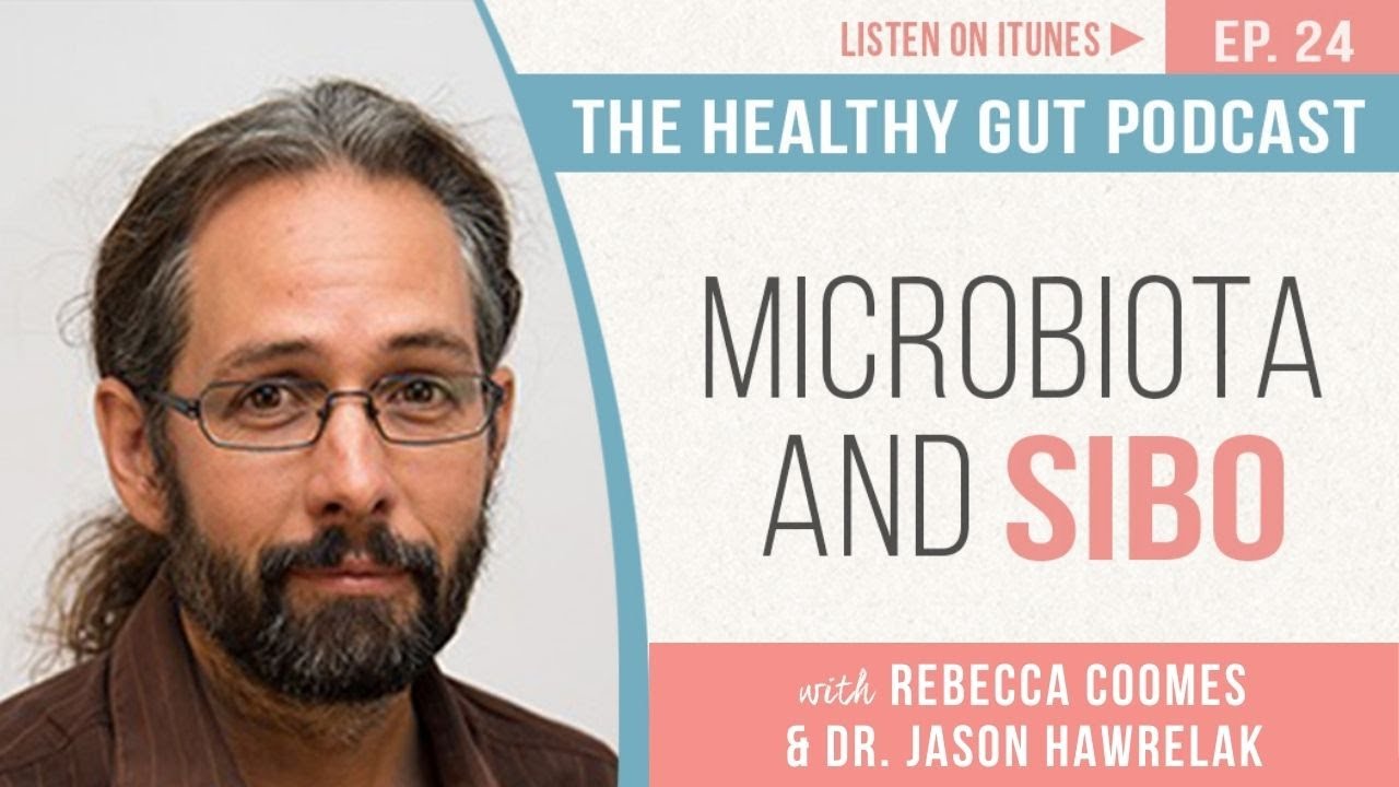 Microbiota and SIBO with Dr Jason Hawrelak | Ep 24