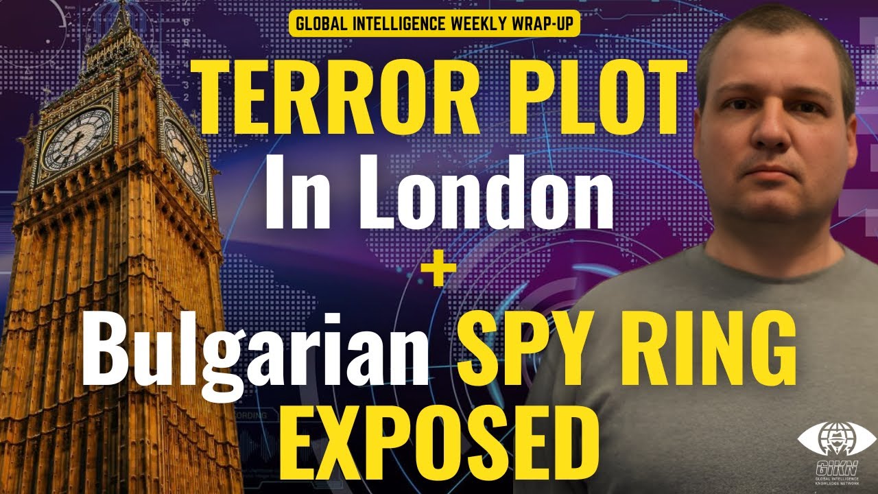 Terror Plot in London. Bulgarian Spy Ring Exposed