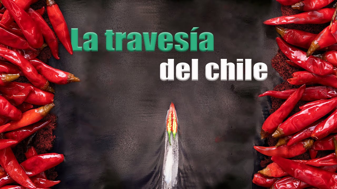 La travesía del chile 01