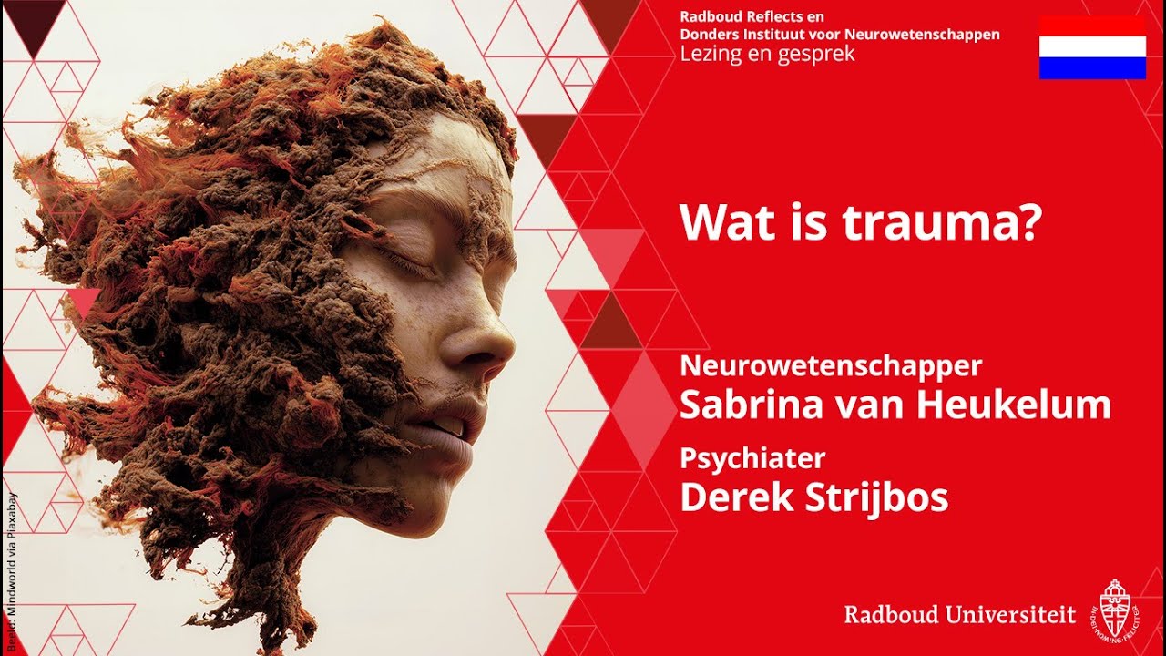 Wat is trauma? | Neurowetenschapper Sabrina van Heukelum en psychiater Derek Strijbos