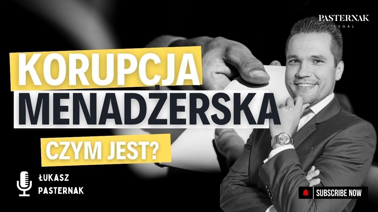 KORUPCJA gospodarcza tzw. korupcja MENADŻERSKA | Pasternak Legal