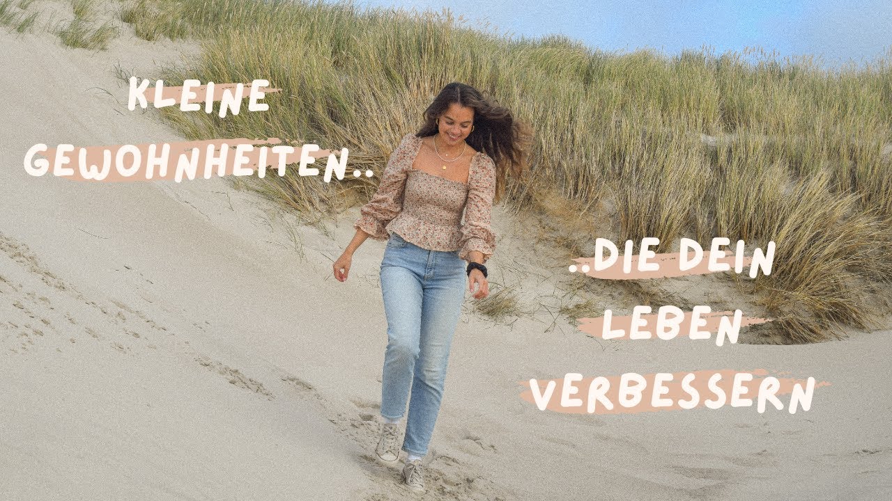 Kleine Ver&auml;nderungen, die dein Leben verbessern k&ouml;nnen| mit slow living besser leben