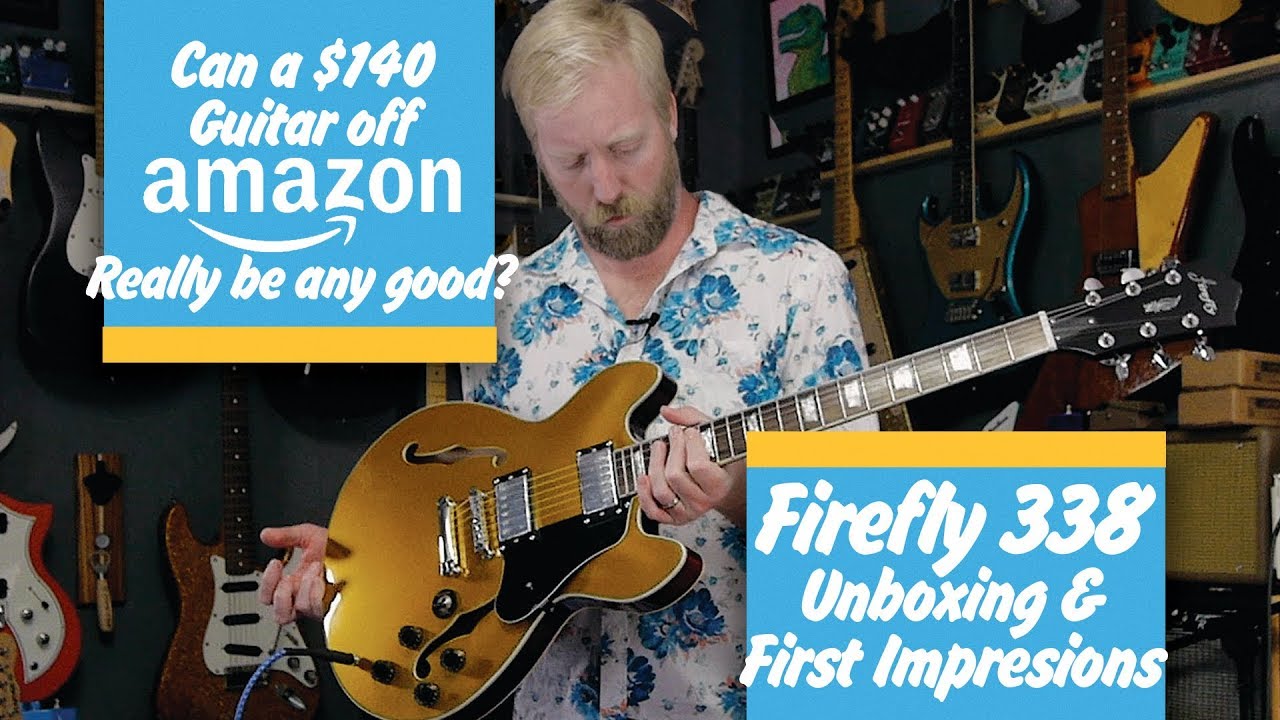 FireFly FF338 Guitar Unboxing & First Impressions - Buy Buy Buy? or Bye Bye Bye?