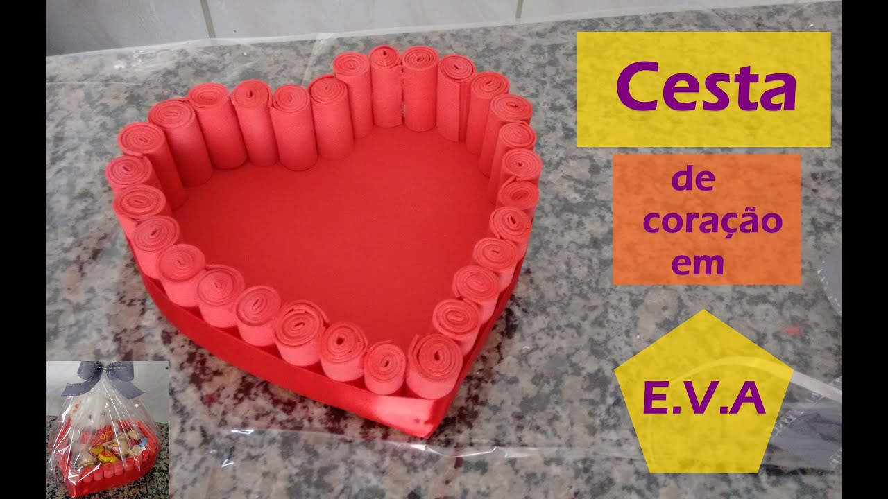Cesta de coração com e.v.a/ Dia dos Namorados!