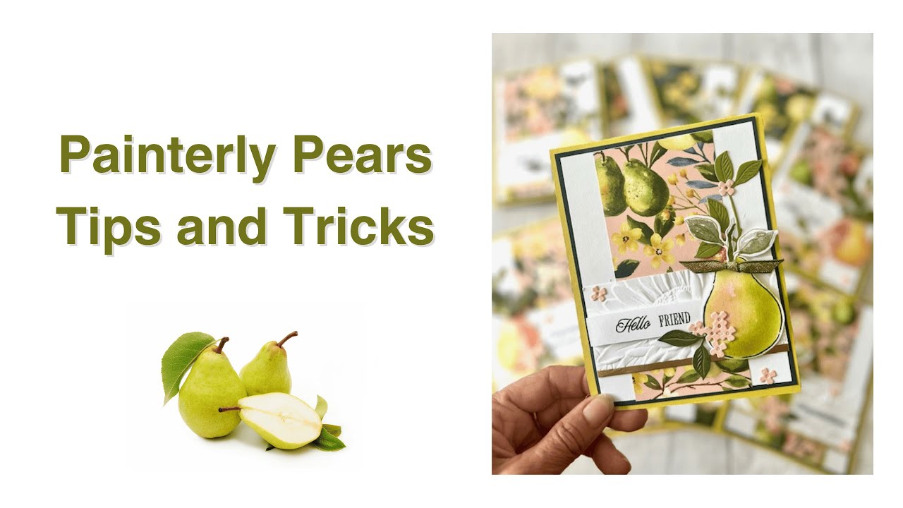 Painterly Pears - Tips and Tricks