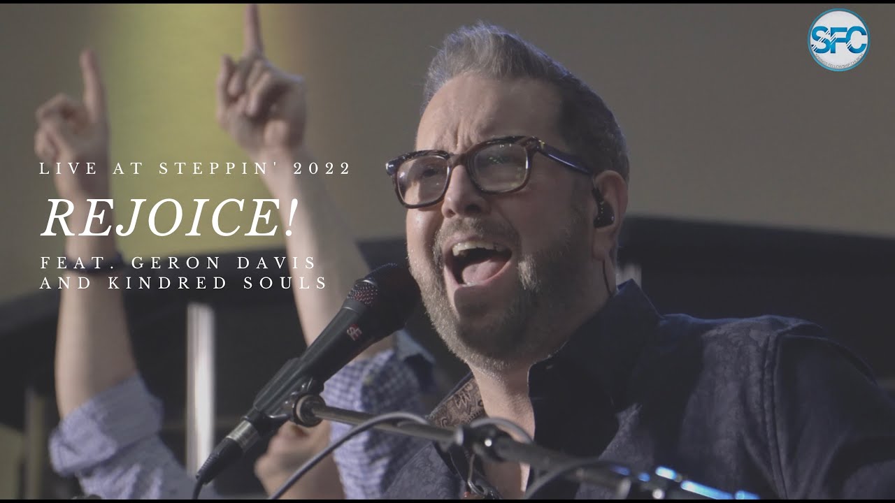 Rejoice! (Live at Steppin' 2022) | feat. Geron Davis & Kindred Souls
