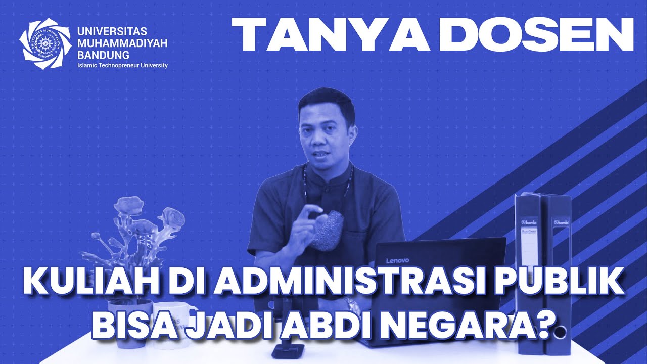 ADMINISTRASI PUBLIK ATAU ADMINISTRASI NEGARA | TANYA DOSEN