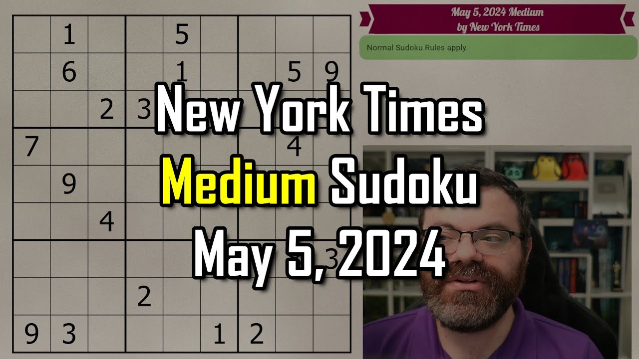 NYT Medium Sudoku Step-by-Step Walkthrough | May 5, 2024