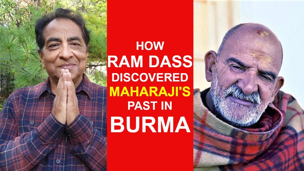 When Ram Dass Learnt about Neemkaroli Baba's past in Burma