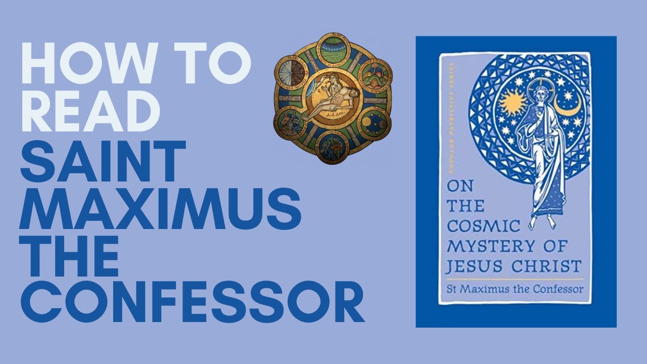 How to Read Saint Maximus the Confessor | Jonathan Pageau & Guy Sengstock