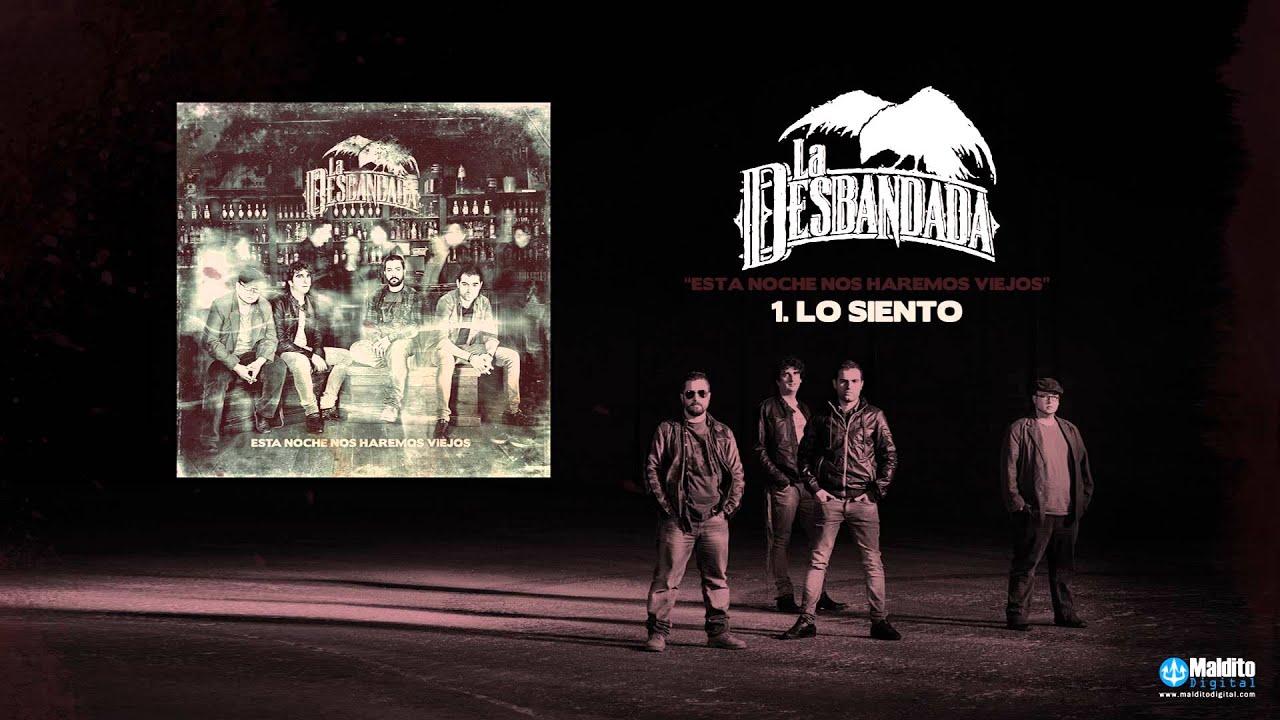 La Desbandada - 01. Lo Siento