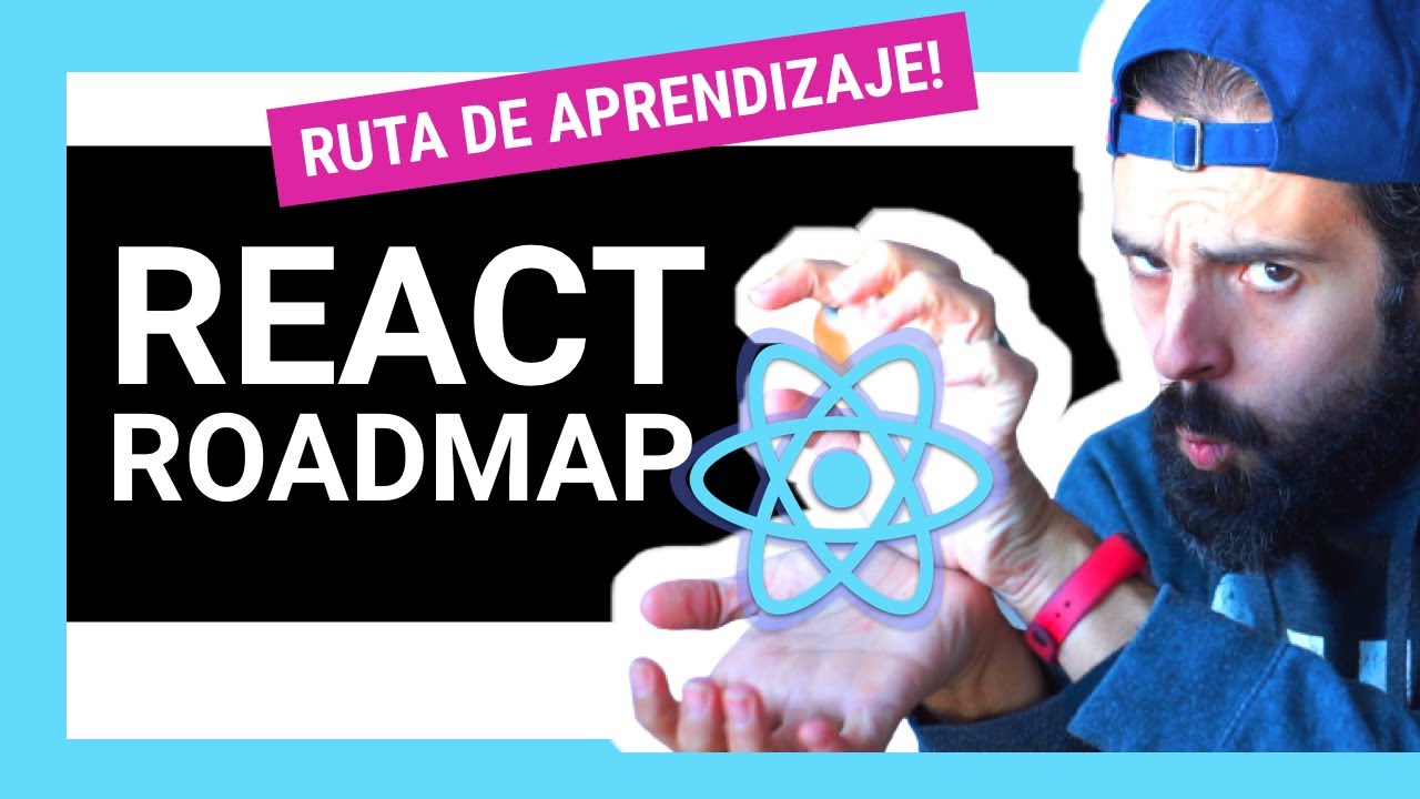 ⚛️ RUTA para APRENDER REACT.JS en 2021