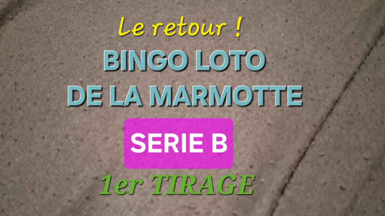 B1.BINGO LOTO : SERIE B / 1er TIRAGE