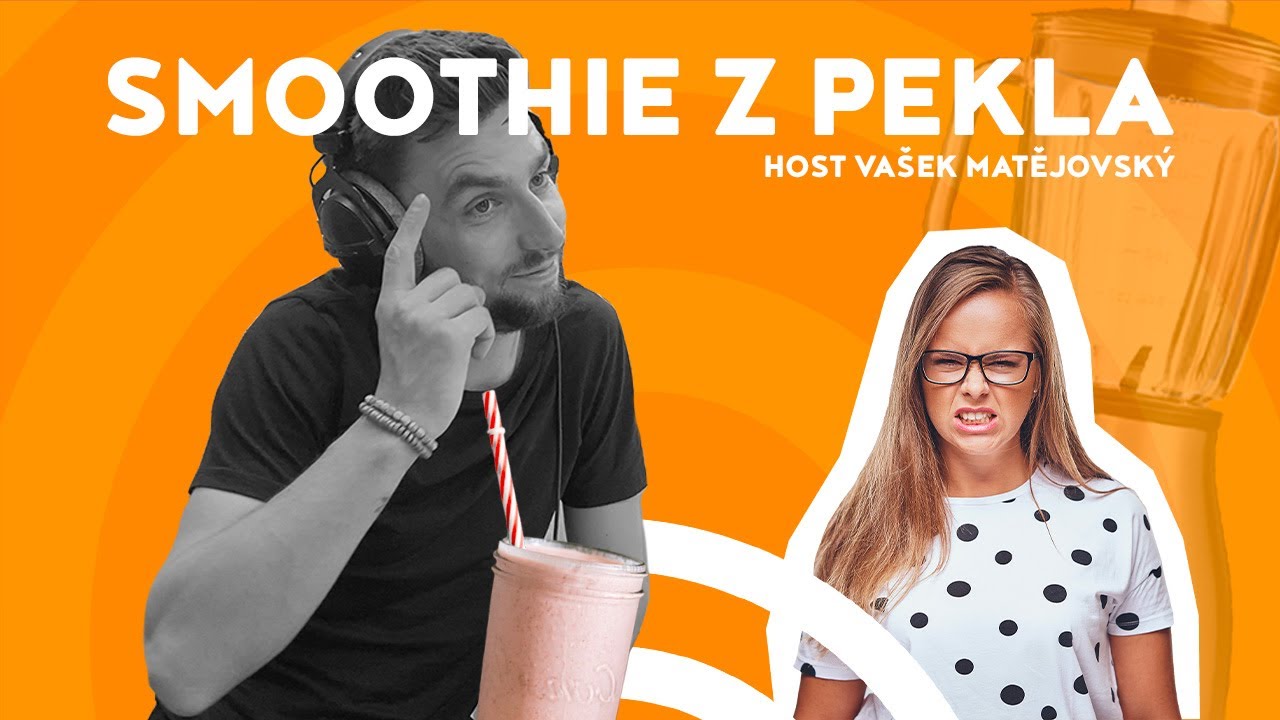 SMOOTHIE Z PEKLA I Aneta Kratochvílová w/ Vašek Matějovský