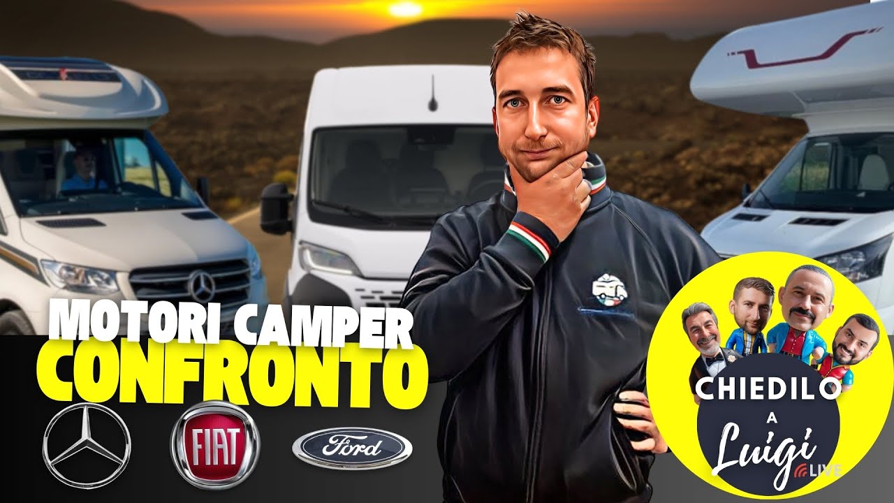 MOTORE CAMPER: Confronto FIAT FORD MERCEDES | Chiedilo a Luigi