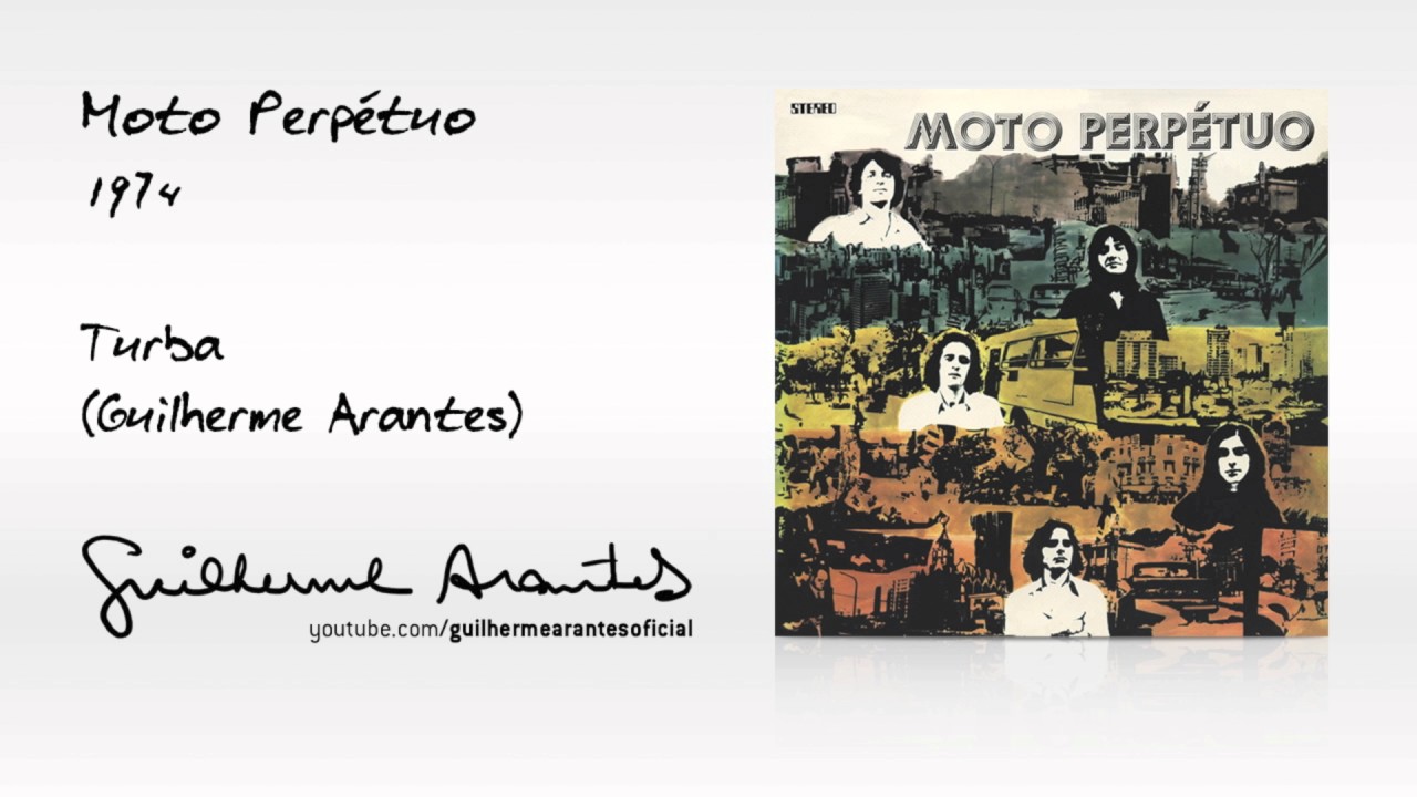 TURBA (Guilherme Arantes / Moto Perpétuo / 1974)