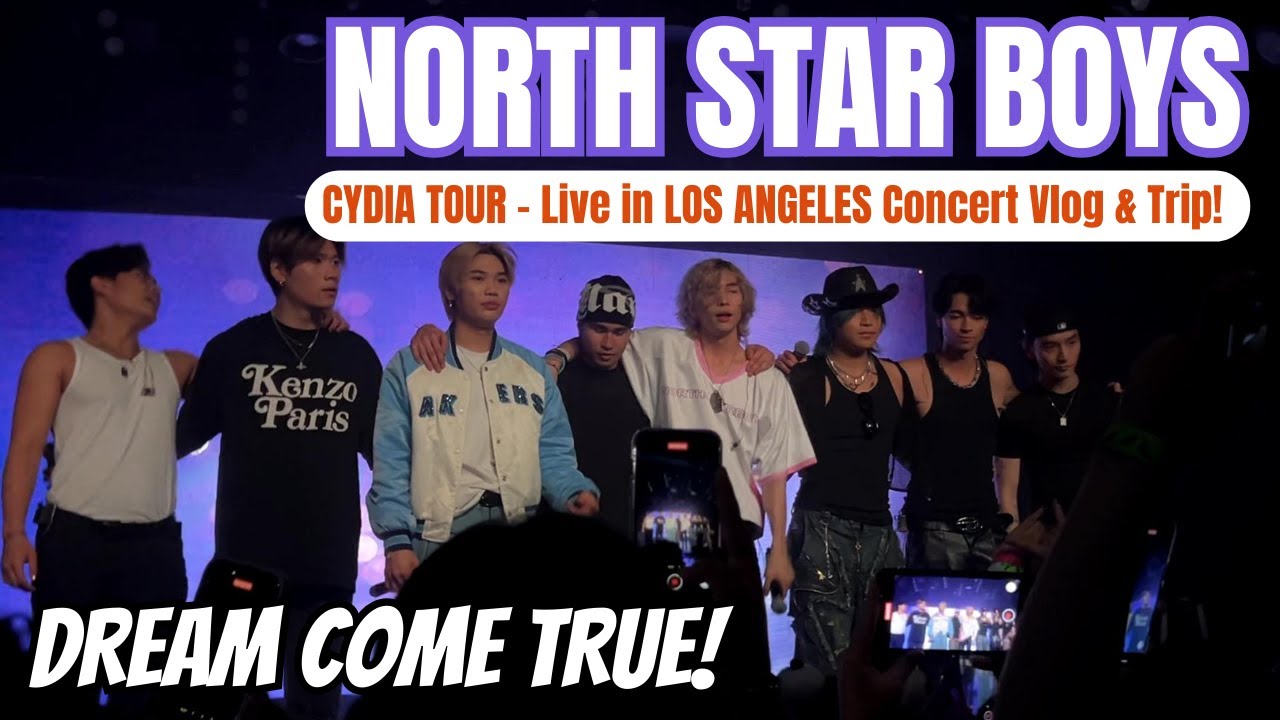 NORTH STAR BOYS - CYDIA TOUR: Live In Los Angeles Concert Vlog 2024!