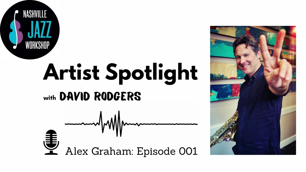 Artist Spotlight Ep 1: Alex Graham // interview with alto saxophonist