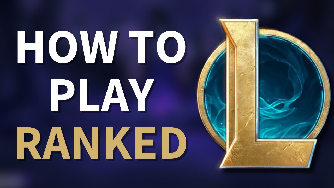 How To Play Ranked In League Of Legends (For Beginners)