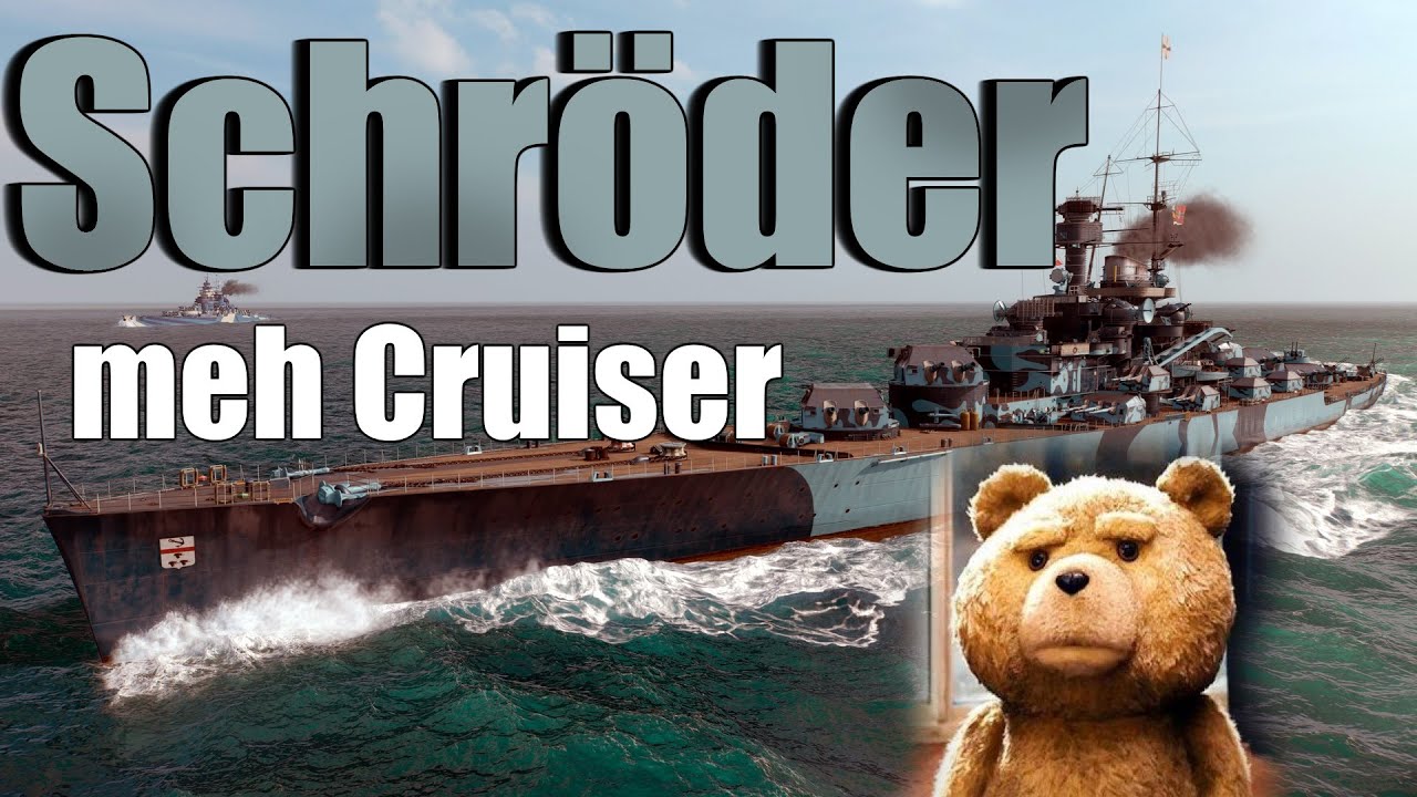 Admiral Schröder ... not bad BUT.....meeeh.. World of Warships Replays