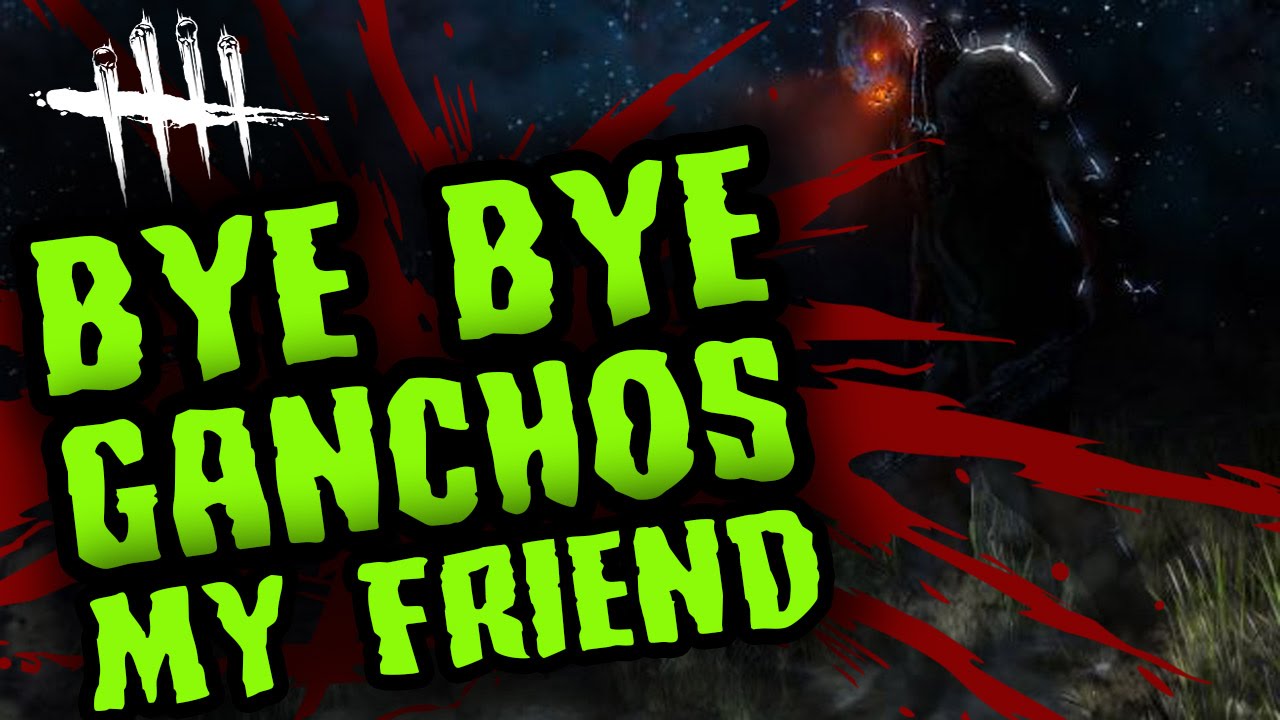 DEAD BY DAYLIGHT - BYE BYE GANCHOS MY FRIEND - GAMEPLAY ESPAÑOL
