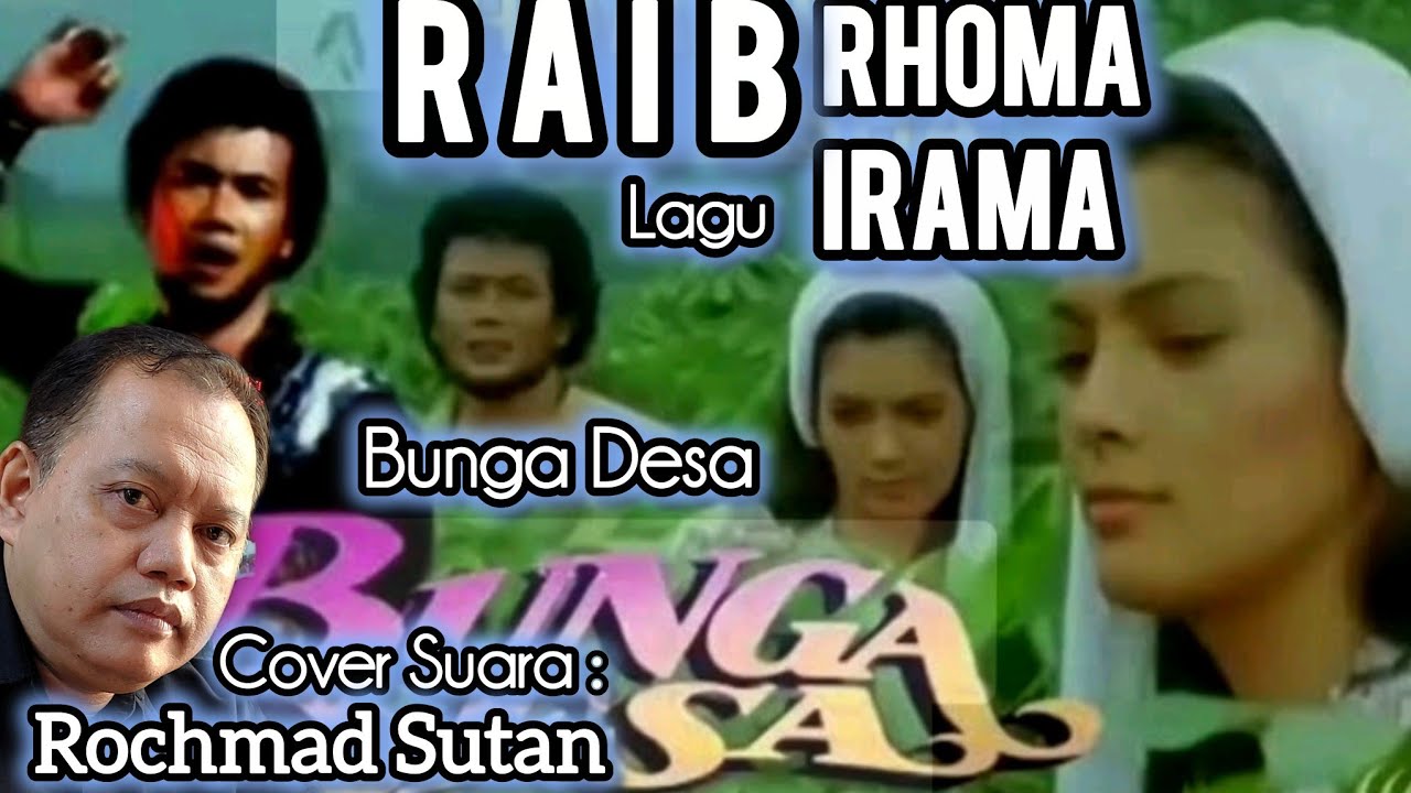 Raib ( Bunga Desa ) // Rhoma Irama // Cover Suara Rochmad Sutan