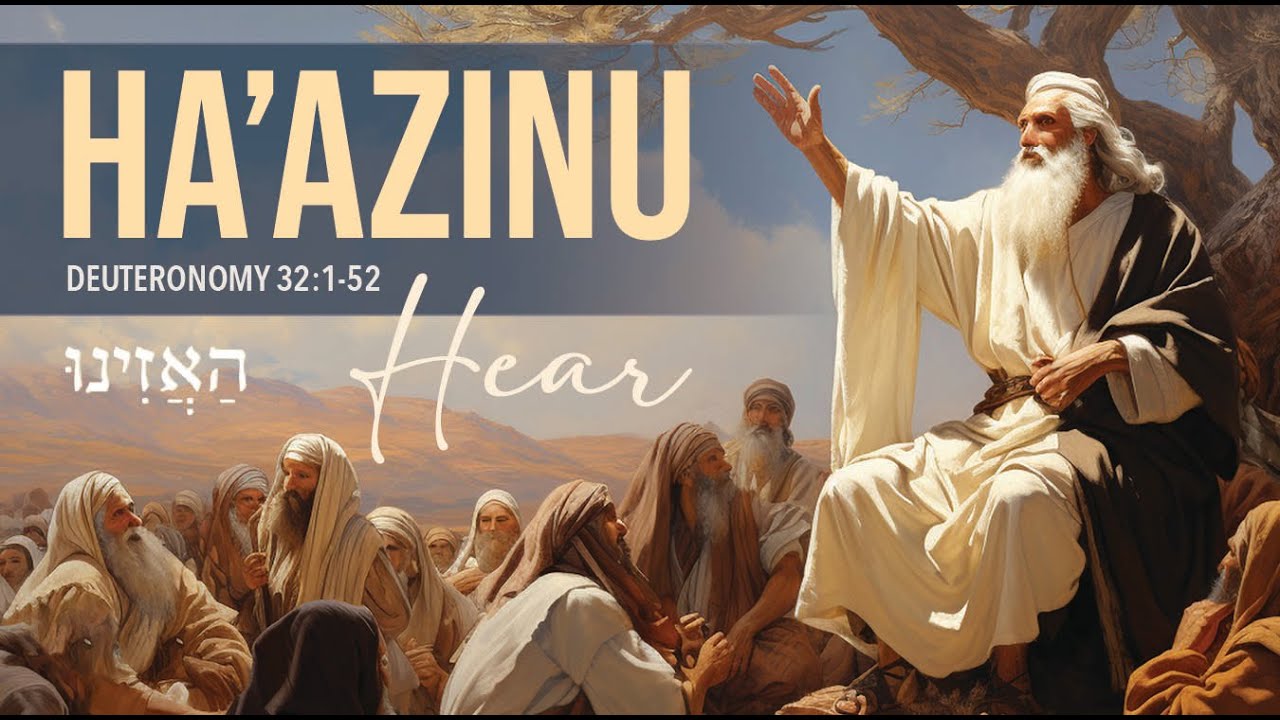 October 4, 2025 Ha'azinu (Hear)