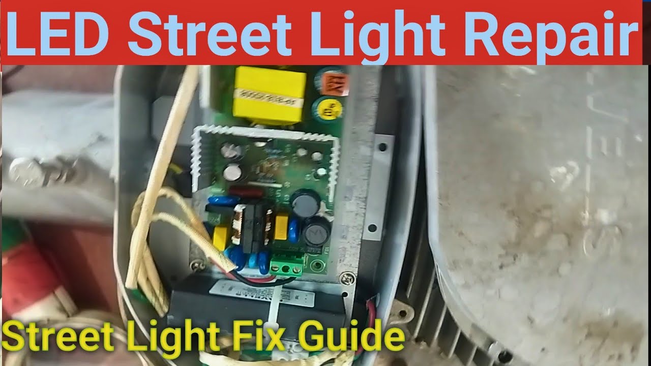 How to Repair LED Light | LED Bulb & Street Light Fix Guide